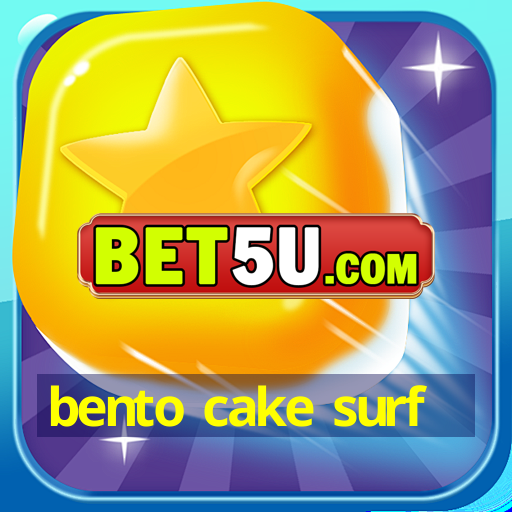 bento cake surf